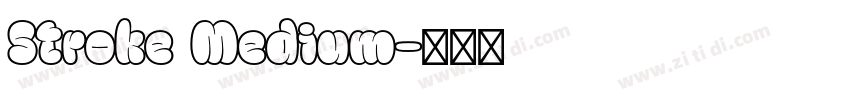 Stroke Medium字体转换